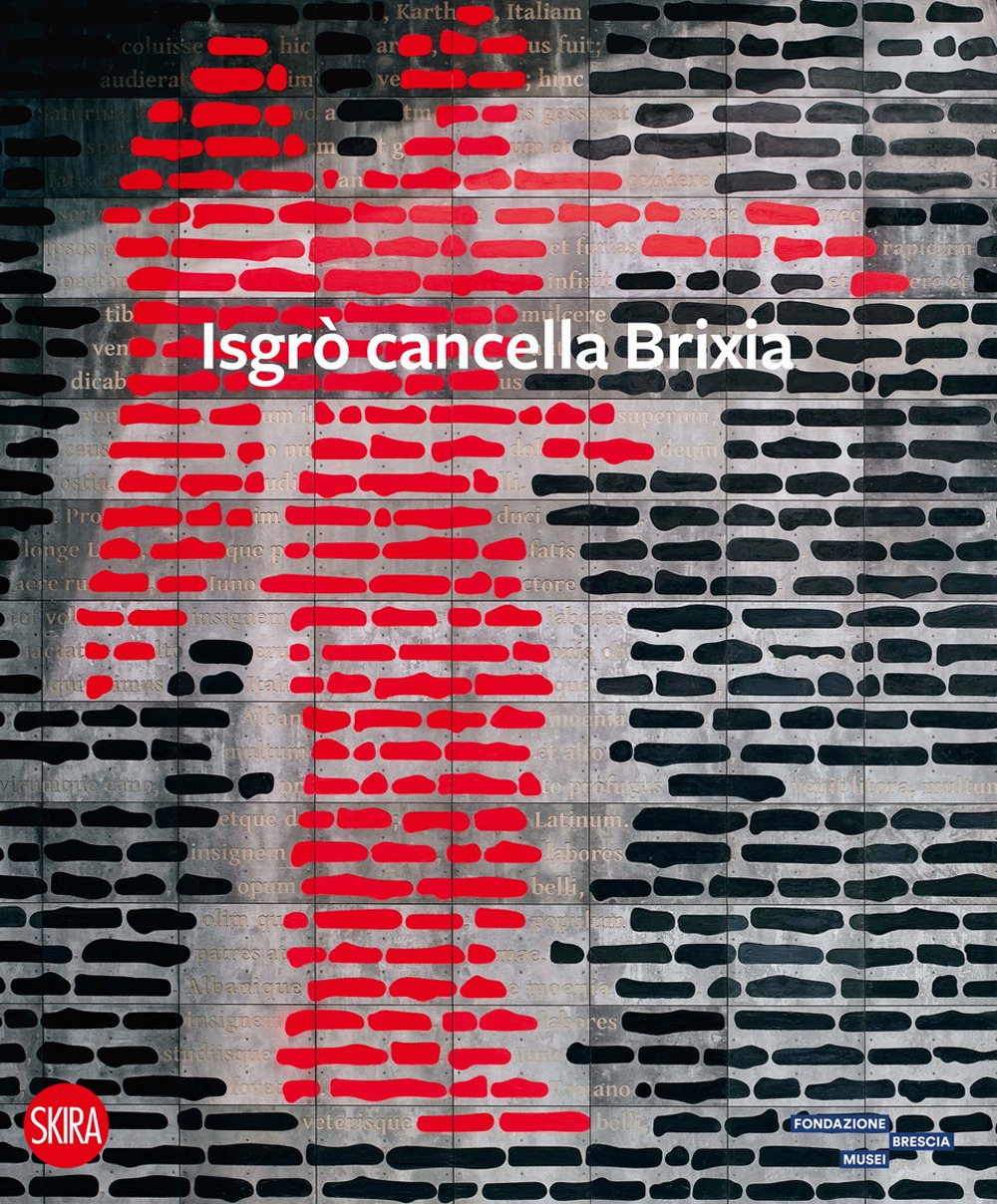Libri Isgro Cancella Brixia. Ediz. Illustrata NUOVO SIGILLATO, EDIZIONE DEL 02/10/2023 SUBITO DISPONIBILE