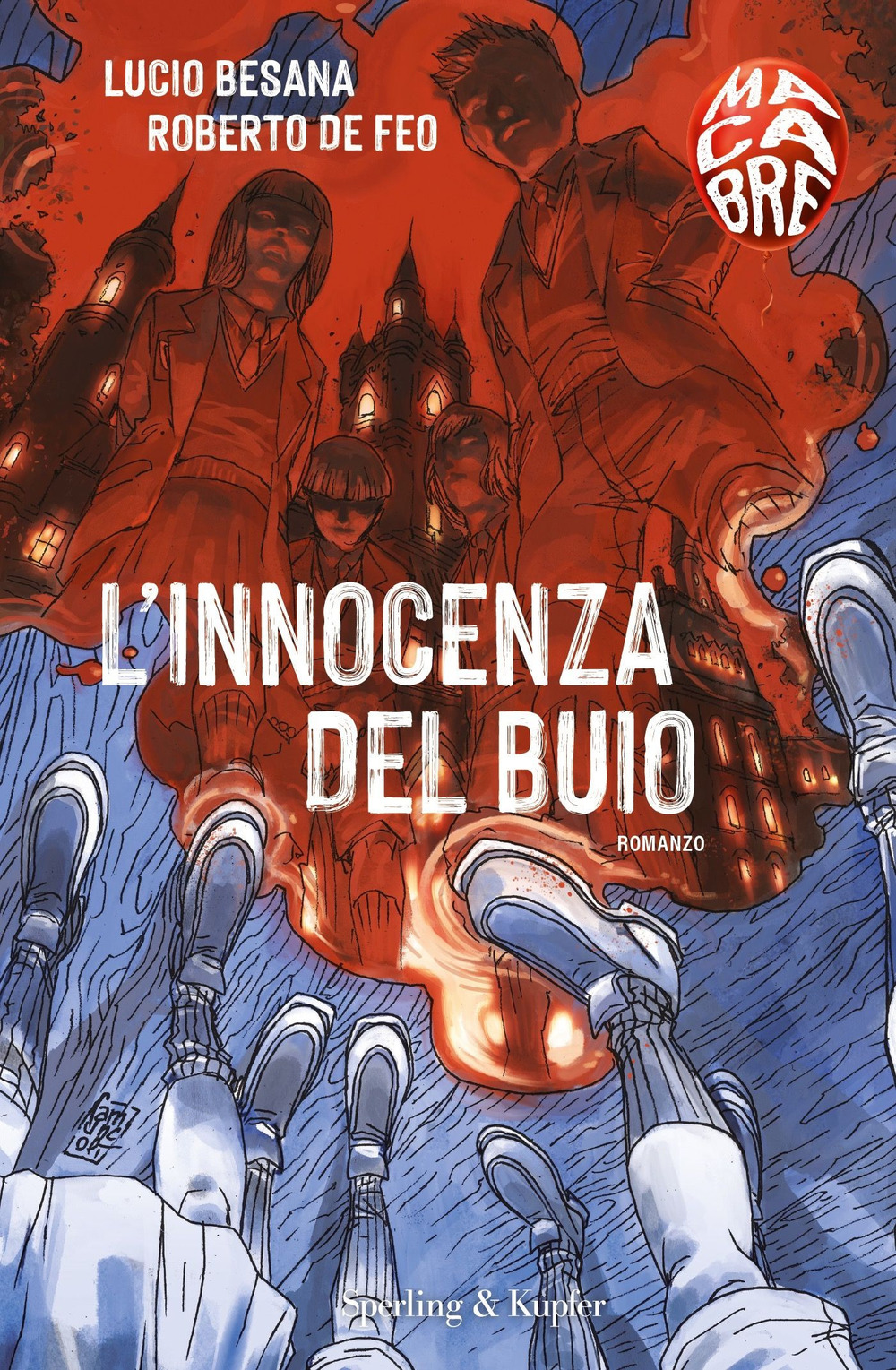 Libri Besana Lucio / Roberto De Feo - L' Innocenza Del Buio. Macabre NUOVO SIGILLATO, EDIZIONE DEL 26/04/2023 SUBITO DISPONIBILE