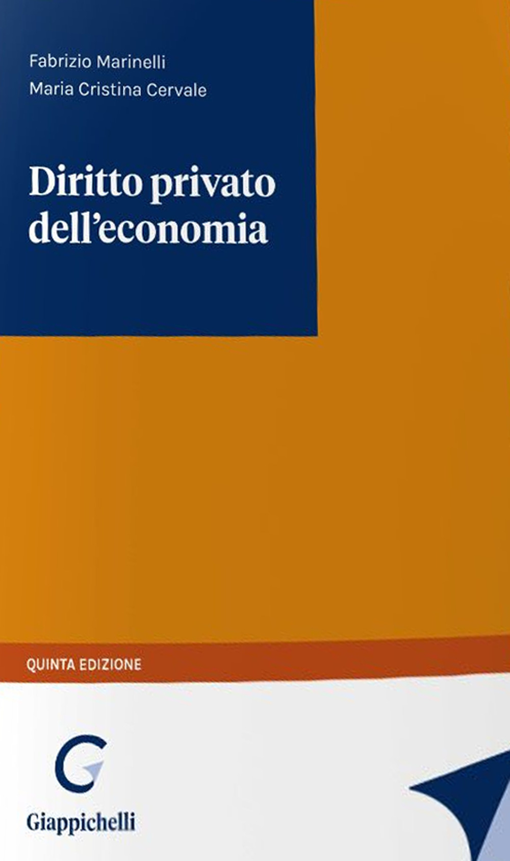 Libri Fabrizio Marinelli Cervale Maria Cristina - Diritto Privato Delleconomia NUOVO SIGILLATO EDIZIONE DEL SUBITO DISPONIBILE