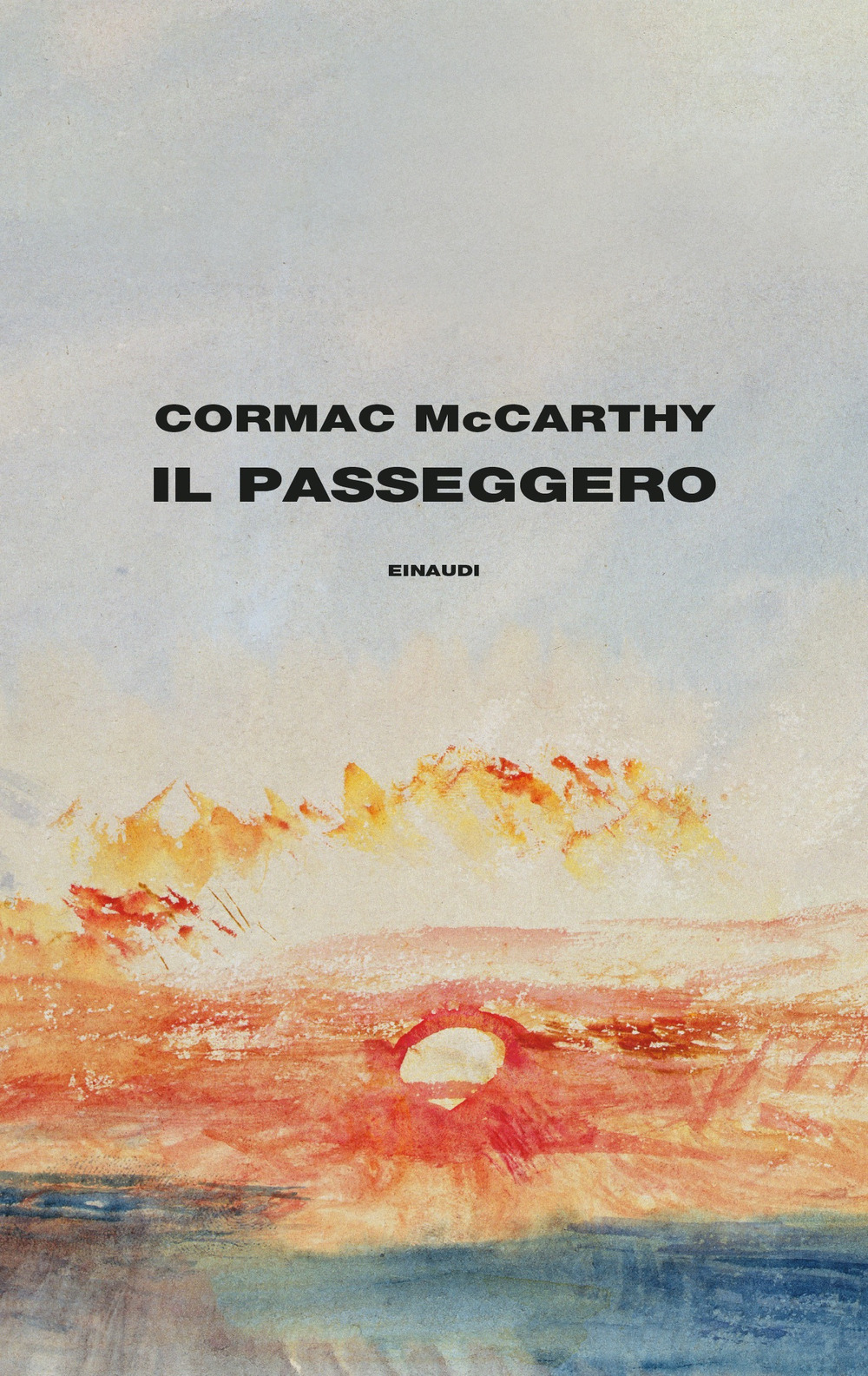 Libri Cormac McCarthy - Il Passeggero NUOVO SIGILLATO, EDIZIONE DEL 02/05/2023 SUBITO DISPONIBILE
