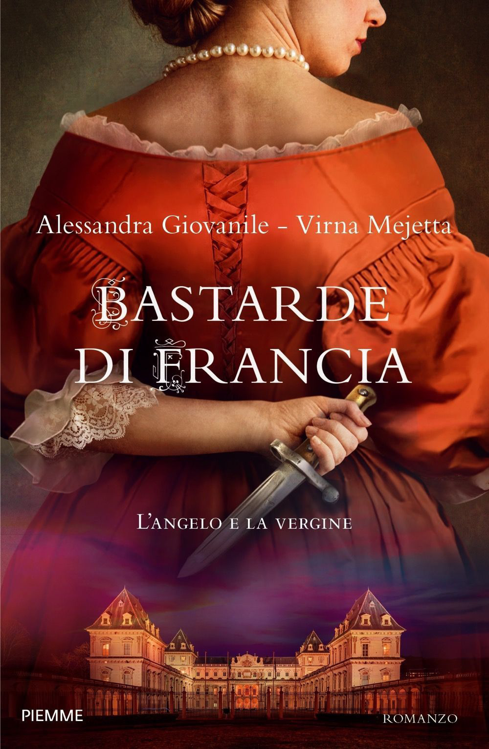 Libri Giovanile Alessandra Mejetta Virna - Bastarde Di Francia. Langelo E La Vergine NUOVO SIGILLATO EDIZIONE DEL SUBITO DISPONIBILE