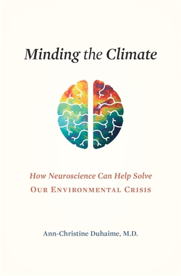 Libri Ann-Christine, Md Duhaime - Minding The Climate NUOVO SIGILLATO, EDIZIONE DEL 18/10/2022 SUBITO DISPONIBILE