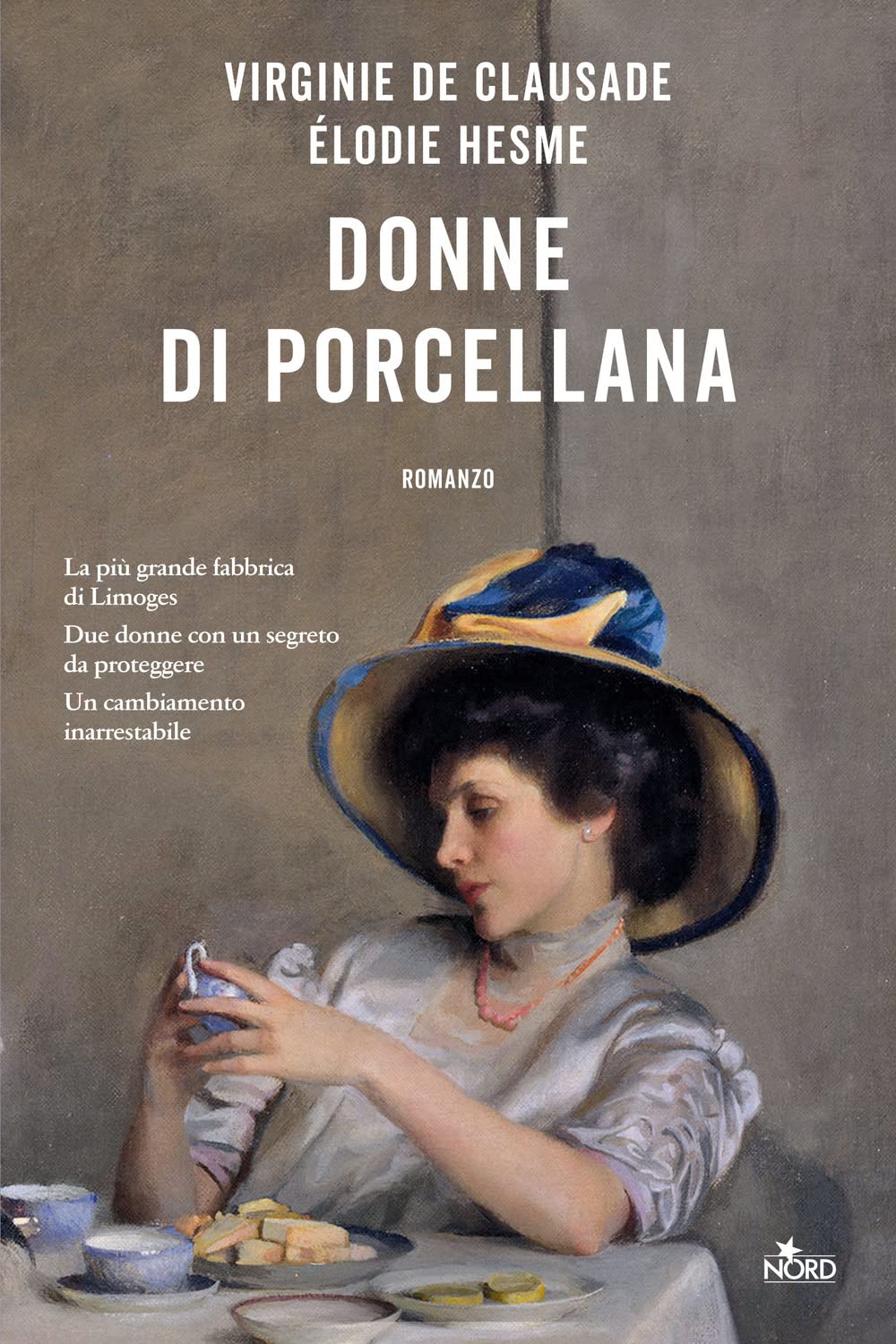 Libri De Clausade Virginie / Hesme Élodie - Donne Di Porcellana NUOVO SIGILLATO, EDIZIONE DEL 28/02/2023 SUBITO DISPONIBILE