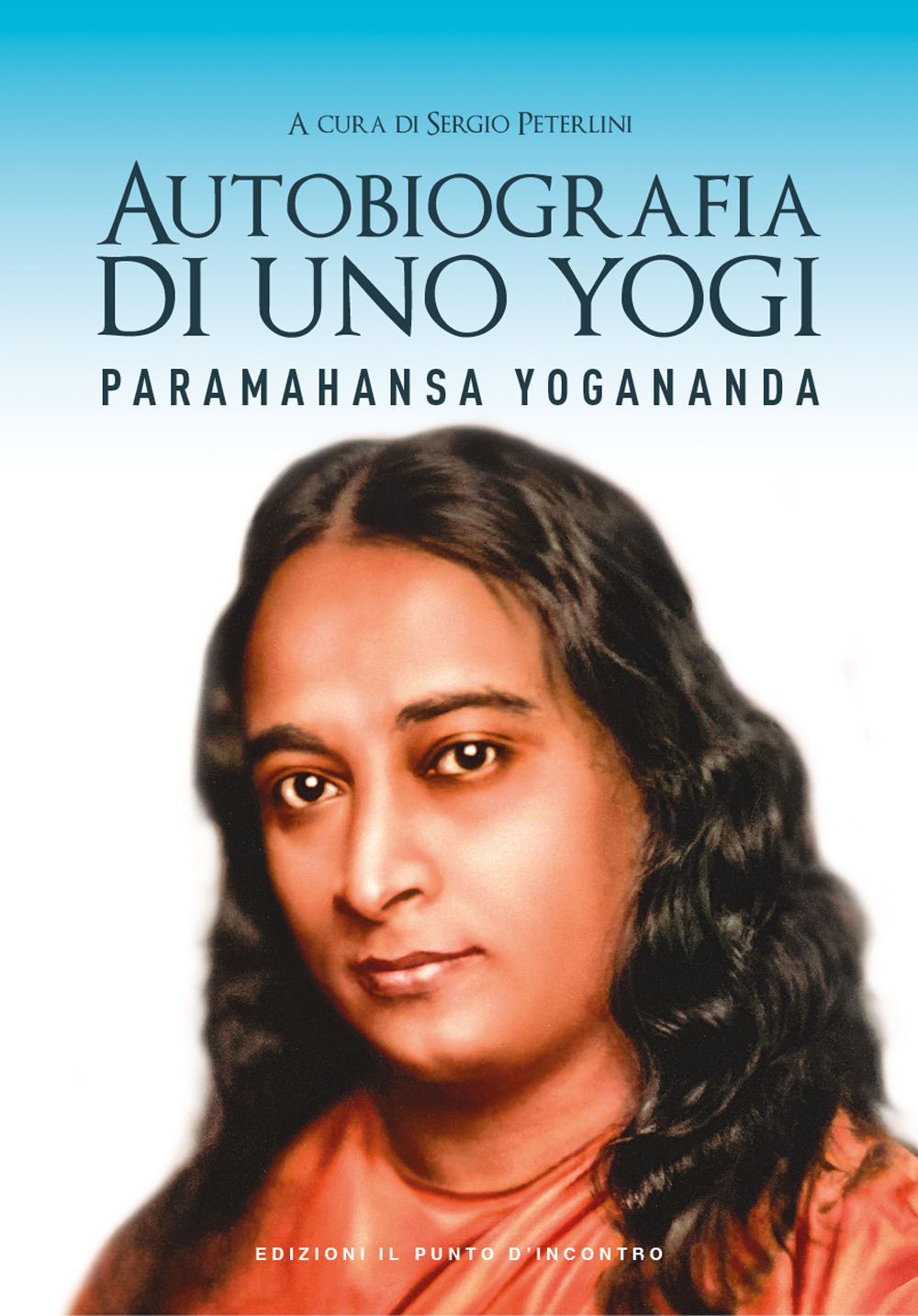 Libri Paramhansa Yogananda (Swami) - Autobiografia Di Uno Yogi. Con Audiolibro NUOVO SIGILLATO, EDIZIONE DEL 27/01/2023 SUBITO DISPONIBILE