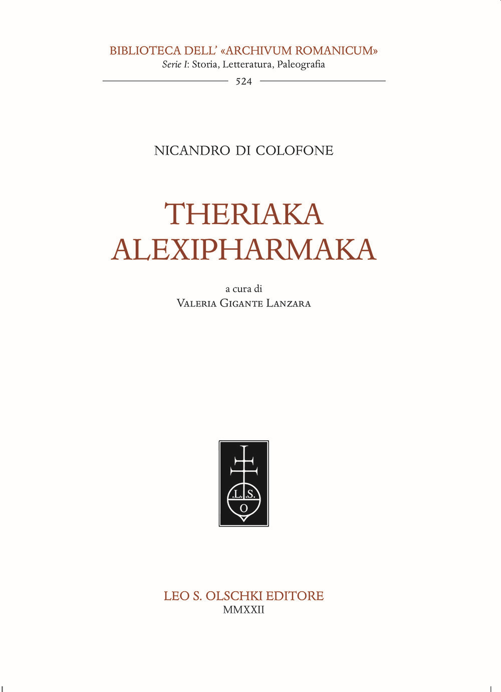Libri Nicandro - Theriaka-Alexipharmaka NUOVO SIGILLATO, EDIZIONE DEL 12/10/2022 SUBITO DISPONIBILE