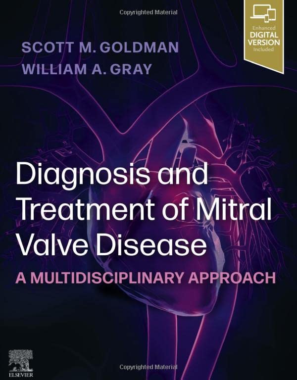LIbri UK/US Scott, Goldman - Diagnosis And Treatment Of Mitral Valve Disease NUOVO SIGILLATO, EDIZIONE DEL 13/10/2022 SUBITO DISPONIBILE