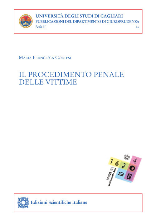 Libri Cortesi Maria Francesca - Il Procedimento Penale Delle Vittime NUOVO SIGILLATO EDIZIONE DEL SUBITO DISPONIBILE