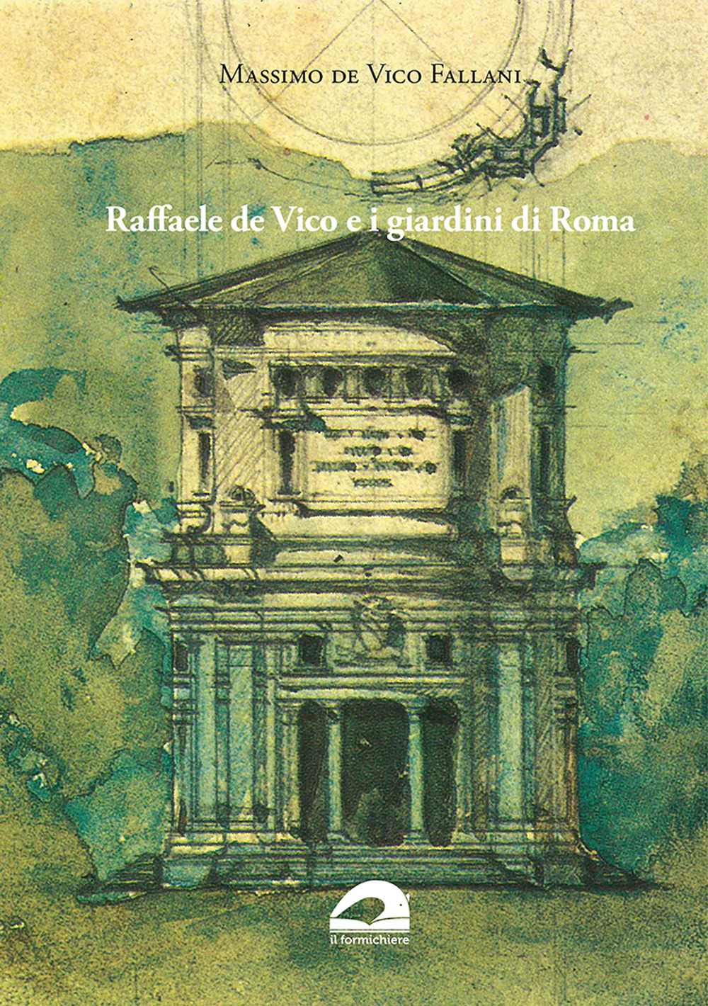 Libri De Vico Fallani Massimo - Raffaele De Vico E I Giardini Di Roma NUOVO SIGILLATO, EDIZIONE DEL 14/10/2022 SUBITO DISPONIBILE