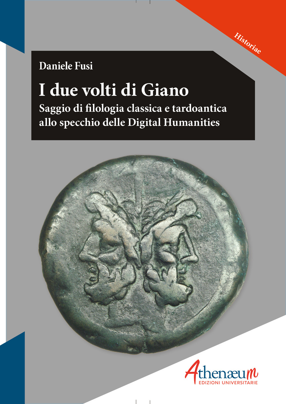 Libri Daniele Fusi - I Due Volti Di Giano NUOVO SIGILLATO, EDIZIONE DEL 11/10/2022 SUBITO DISPONIBILE