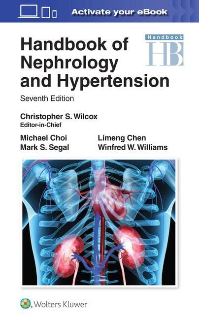 LIbri UK/US Christopher S Wilcox - Handbook Nephrology And Hypertension 7E NUOVO SIGILLATO, EDIZIONE DEL 01/12/2022 SUBITO DISPONIBILE