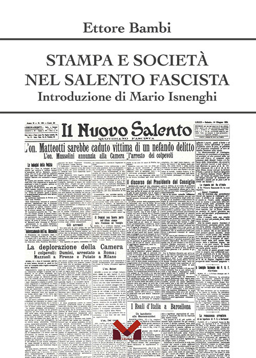 Libri Bambi Ettore - Stampa E Societa Nel Salento Fascista NUOVO SIGILLATO, EDIZIONE DEL 28/10/2022 SUBITO DISPONIBILE
