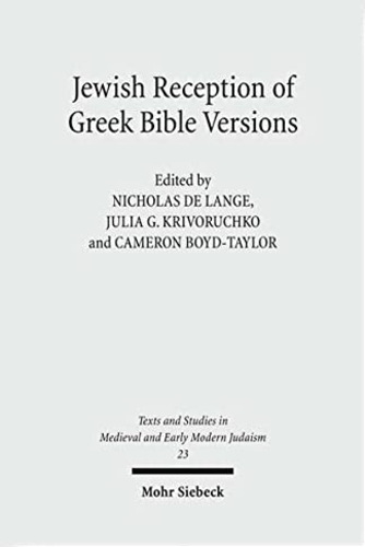 LIbri UK/US Lange, Krivoruchko - Jewish Reception Of Greek Bible Versions NUOVO SIGILLATO, EDIZIONE DEL 30/12/2009 SUBITO DISPONIBILE