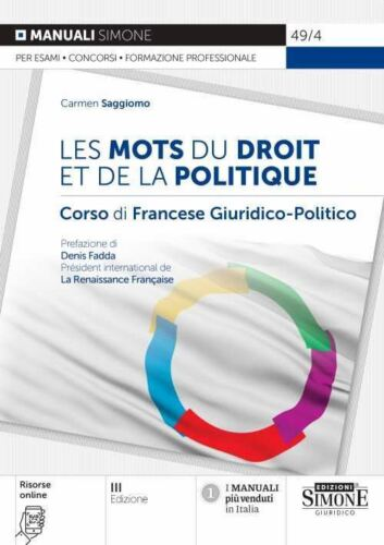Libri Carmen Saggiomo - Les Mots Du Droit Et De La Politique. Corso Di Francese Giuridico-Politico. Con Espansione Online NUOVO SIGILLATO, EDIZIONE DEL 03/11/2022 SUBITO DISPONIBILE