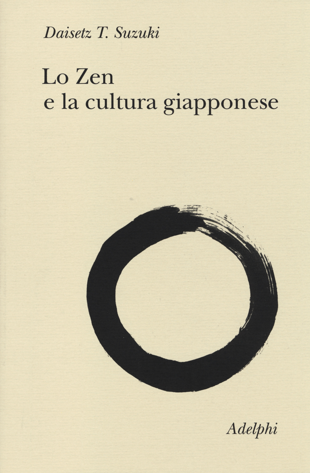 Libri Suzuki Daisetz Taitaro - Lo Zen E La Cultura Giapponese NUOVO SIGILLATO, EDIZIONE DEL 10/09/2014 SUBITO DISPONIBILE