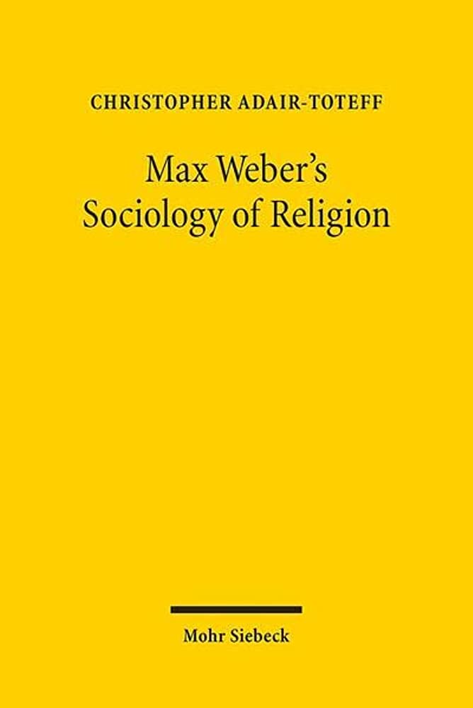 Libri Adair Toteff - Max Webers Sociology Of Religion NUOVO SIGILLATO, EDIZIONE DEL 31/01/2016 SUBITO DISPONIBILE