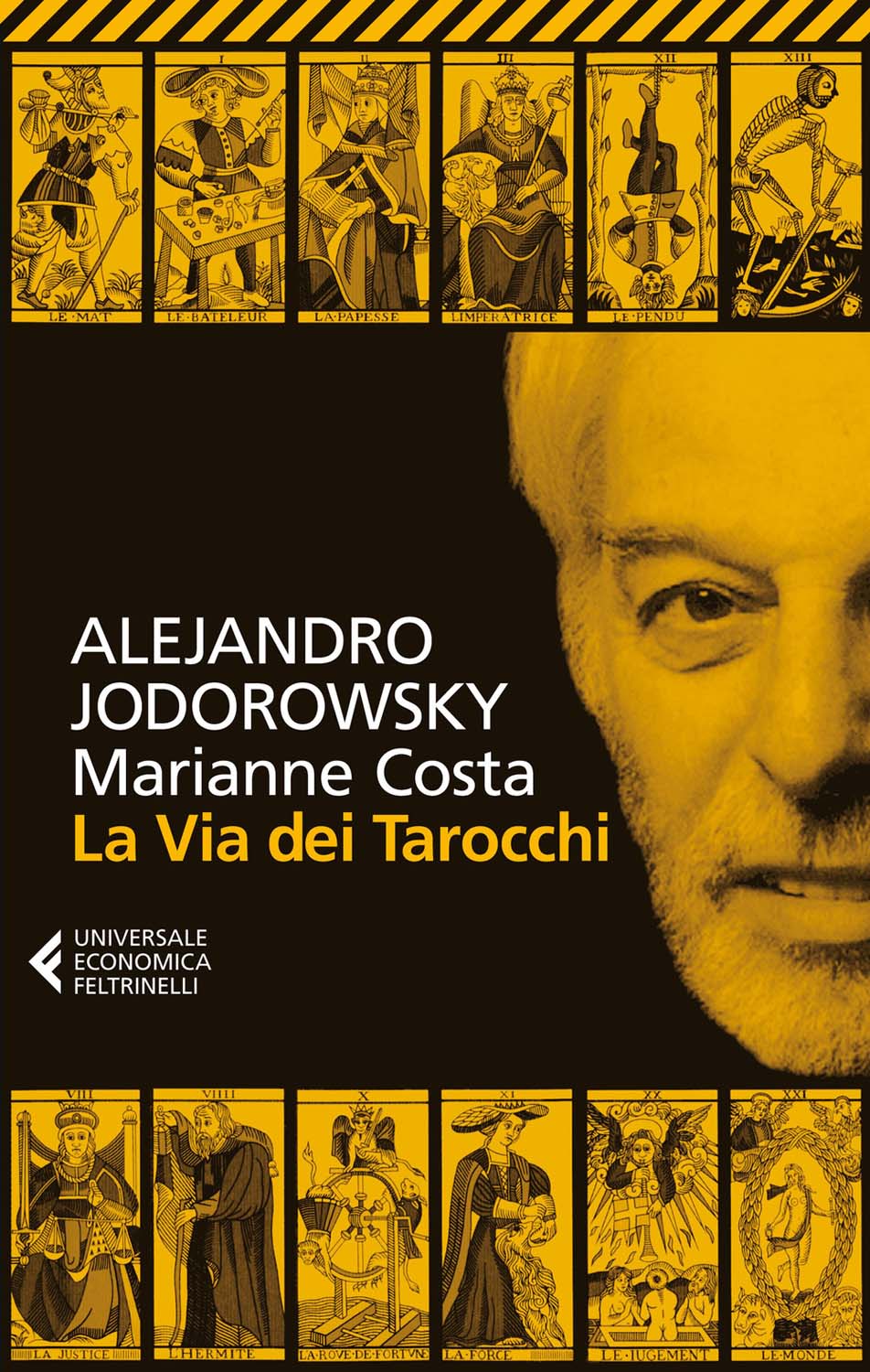 Libri Jodorowsky Alejandro / Marianne Costa - La Via Dei Tarocchi NUOVO SIGILLATO, EDIZIONE DEL 08/10/2014 SUBITO DISPONIBILE