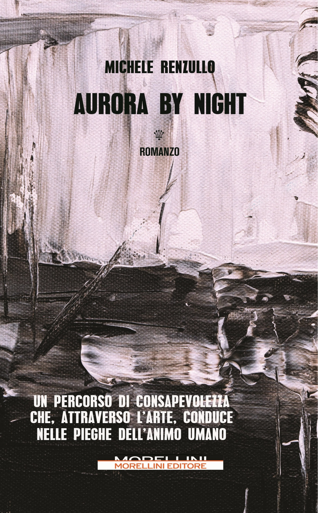 Libri Michele Renzullo - Aurora By Night NUOVO SIGILLATO, EDIZIONE DEL 24/03/2023 SUBITO DISPONIBILE