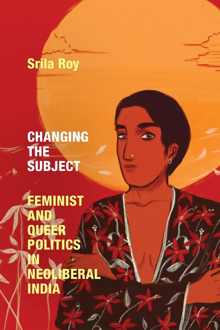 Libri Srila Roy - Changing The Subject NUOVO SIGILLATO, EDIZIONE DEL 21/10/2022 SUBITO DISPONIBILE
