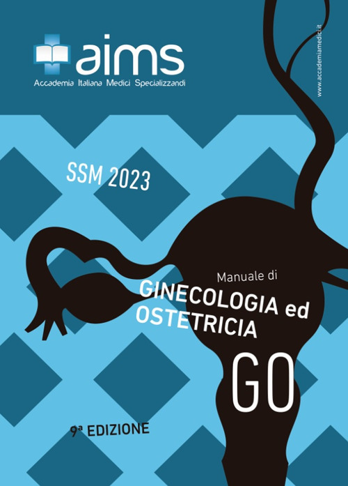 Libri Iacono Elisa / Conte Ennio / Turcatel India - Manuale Di Ginecologia E Ostetricia. Concorso Nazionale SSM 2023 NUOVO SIGILLATO SUBITO DISPONIBILE