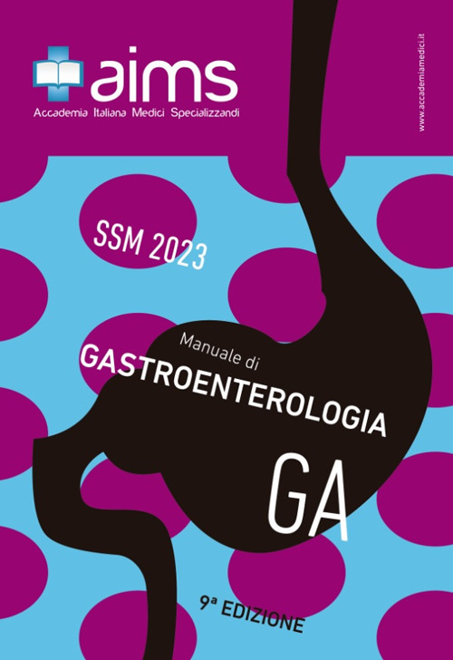 Libri Alfonso Mele / Celsa Ciro / Patturelli Marta - Manuale Di Gastroenterologia. Concorso Nazionale SSM 2023 NUOVO SIGILLATO SUBITO DISPONIBILE