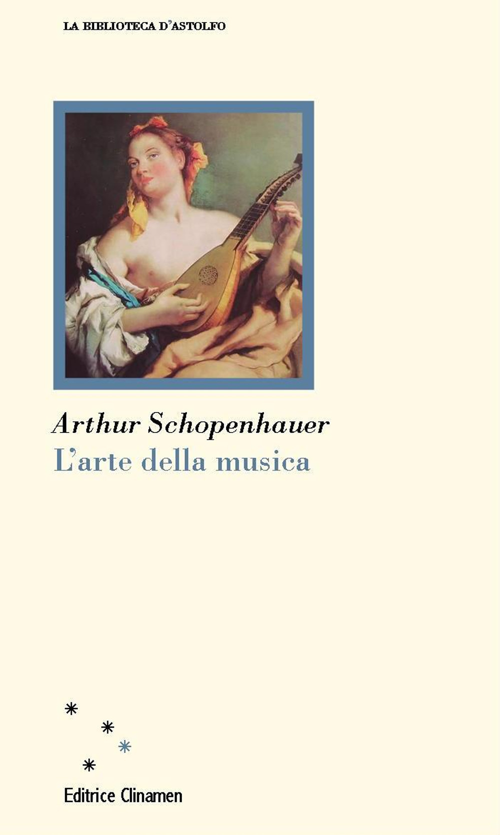 Libri Arthur Schopenhauer - L' Arte Della Musica NUOVO SIGILLATO, EDIZIONE DEL 31/03/2023 SUBITO DISPONIBILE
