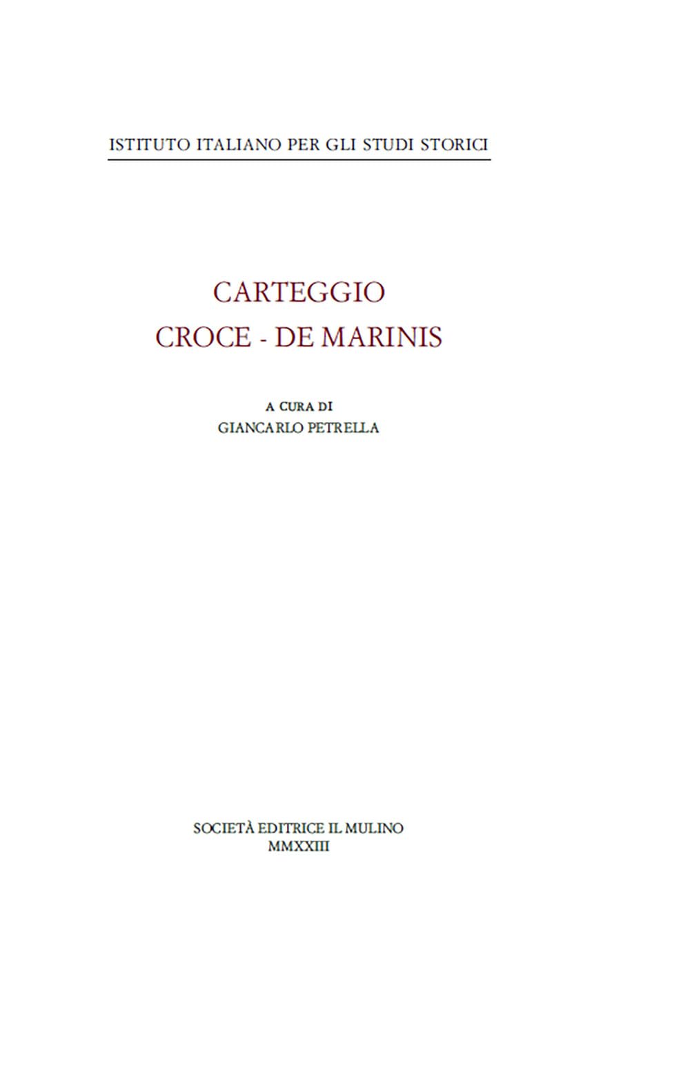 Libri Benedetto Croce / De Marinis Tammaro - Carteggio NUOVO SIGILLATO, EDIZIONE DEL 30/06/2023 SUBITO DISPONIBILE
