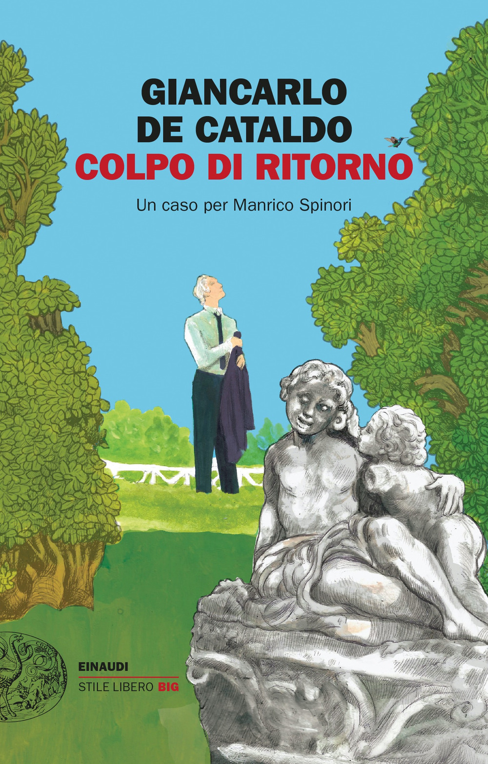 Libri De Cataldo Giancarlo - Colpo Di Ritorno. Un Caso Per Manrico Spinori NUOVO SIGILLATO, EDIZIONE DEL 04/07/2023 SUBITO DISPONIBILE