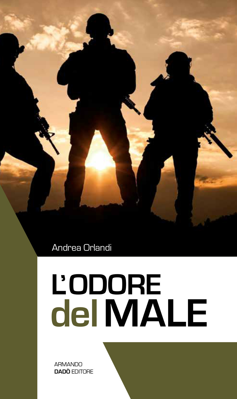 Libri Andrea Orlandi - L' Odore Del Male NUOVO SIGILLATO, EDIZIONE DEL 01/12/2022 SUBITO DISPONIBILE