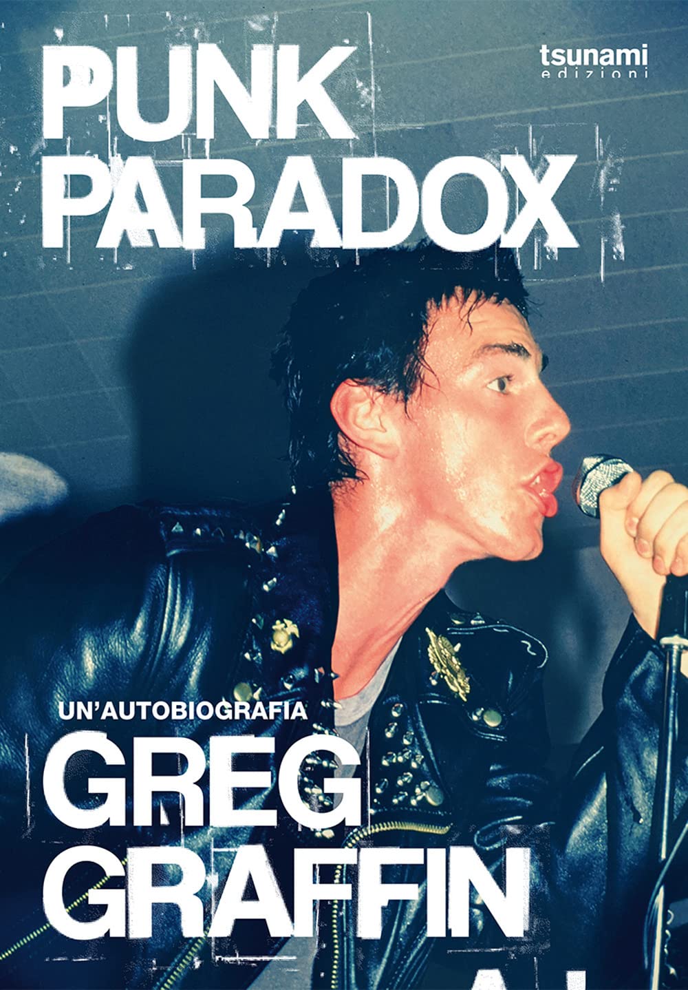 Libri Greg Graffin - Punk Paradox, L'autobiografia Del Cantante Dei Bad Religion NUOVO SIGILLATO, EDIZIONE DEL 05/05/2023 SUBITO DISPONIBILE