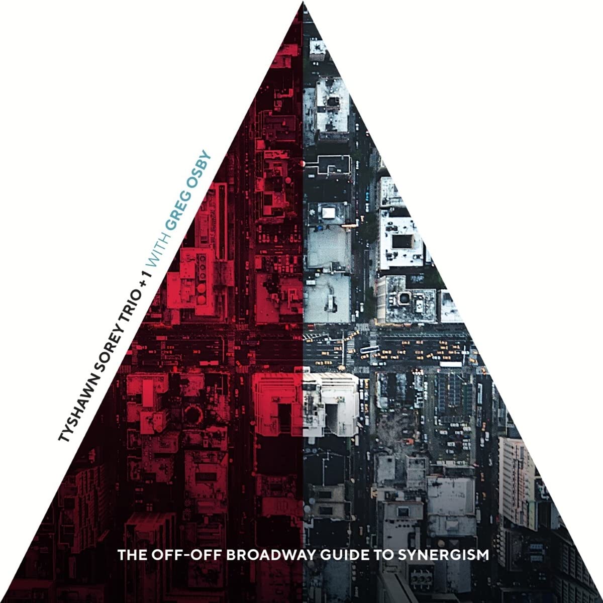 Audio Cd Sorey Tyshawn - The Off-Off Broadway Guide To Synergism NUOVO SIGILLATO EDIZIONE DEL SUBITO DISPONIBILE