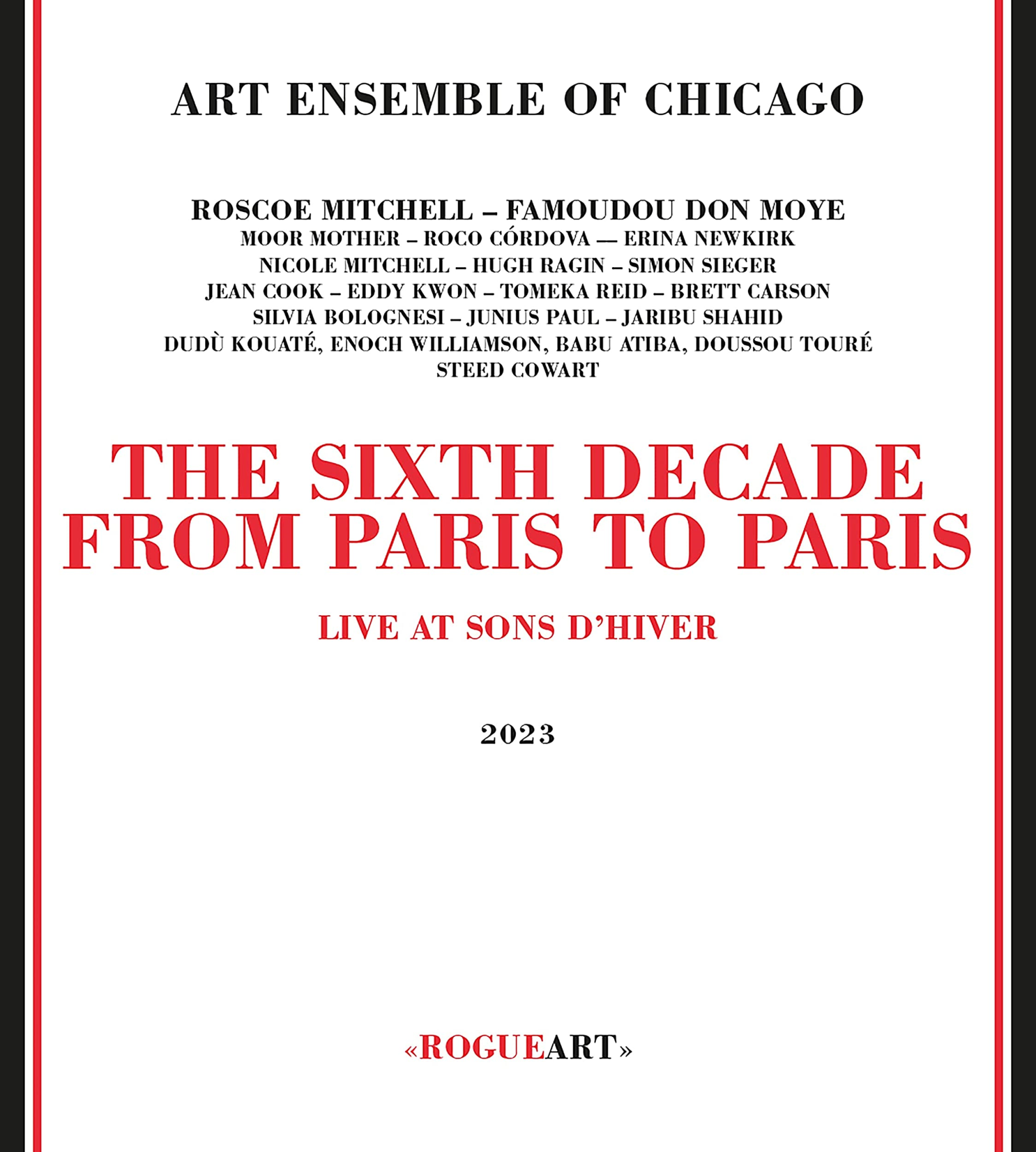 Audio Cd Art Ensemble Of Chicago - Sixth Decade: From Paris To Paris NUOVO SIGILLATO SUBITO DISPONIBILE
