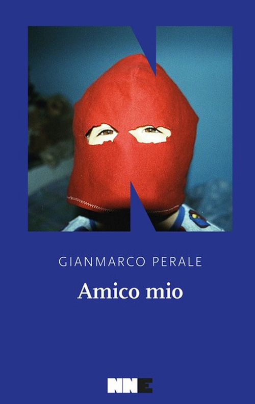 Libri Gianmarco Perale - Amico Mio NUOVO SIGILLATO, EDIZIONE DEL 14/04/2023 SUBITO DISPONIBILE