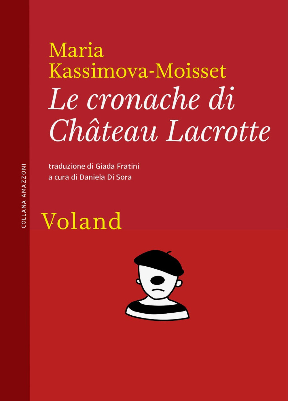 Libri Kassimova-Moisset Maria - Le Cronache Di Chateau Lacrotte NUOVO SIGILLATO, EDIZIONE DEL 16/06/2023 SUBITO DISPONIBILE