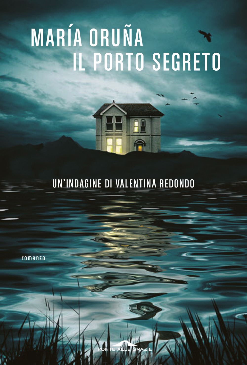Libri OruÃ±a MarÃ­a - Il Porto Segreto. Un'indagine Di Valentina Redondo NUOVO SIGILLATO, EDIZIONE DEL 18/04/2023 SUBITO DISPONIBILE