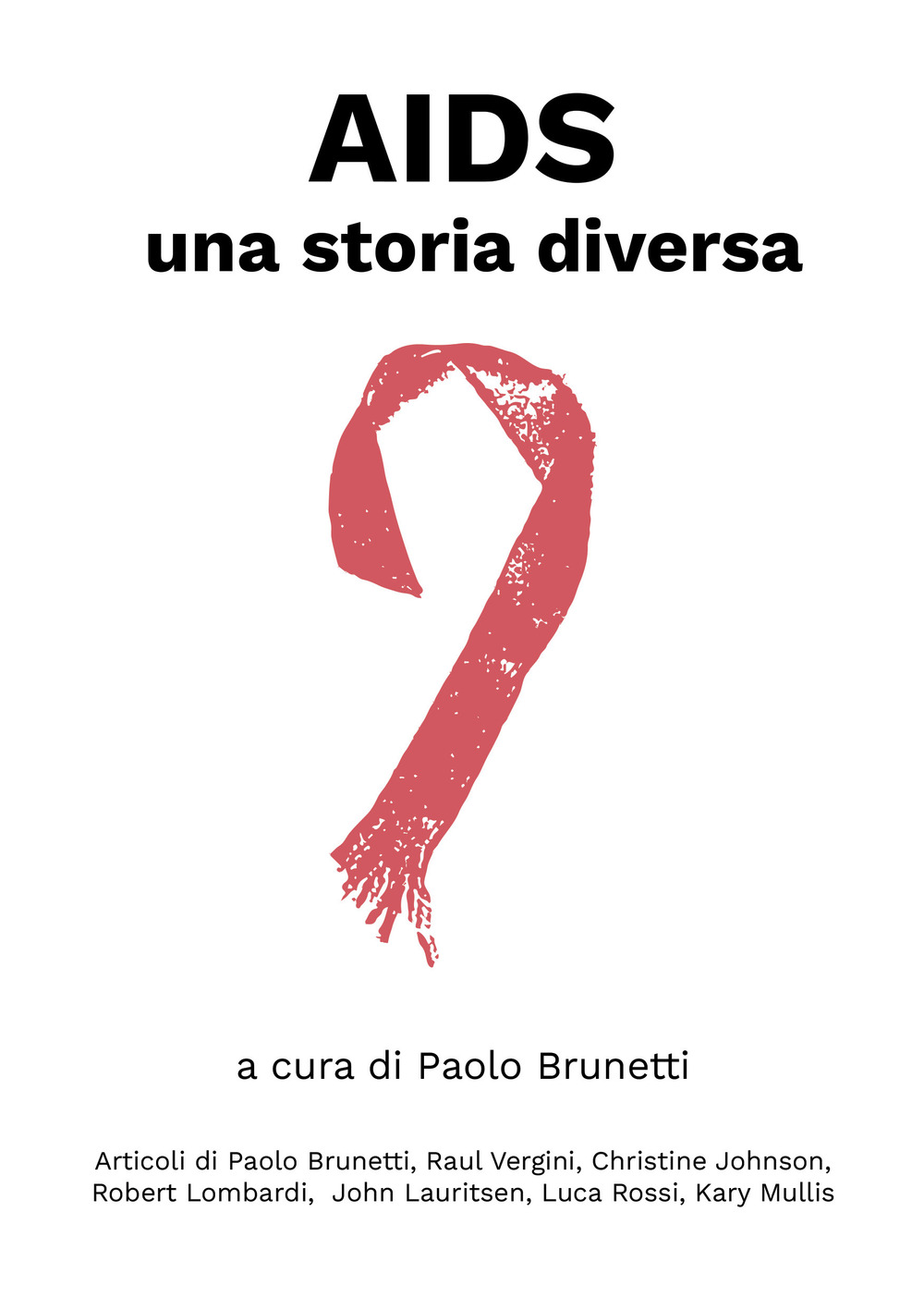 Libri AIDS: Una Storia Diversa NUOVO SIGILLATO, EDIZIONE DEL 28/02/2023 SUBITO DISPONIBILE