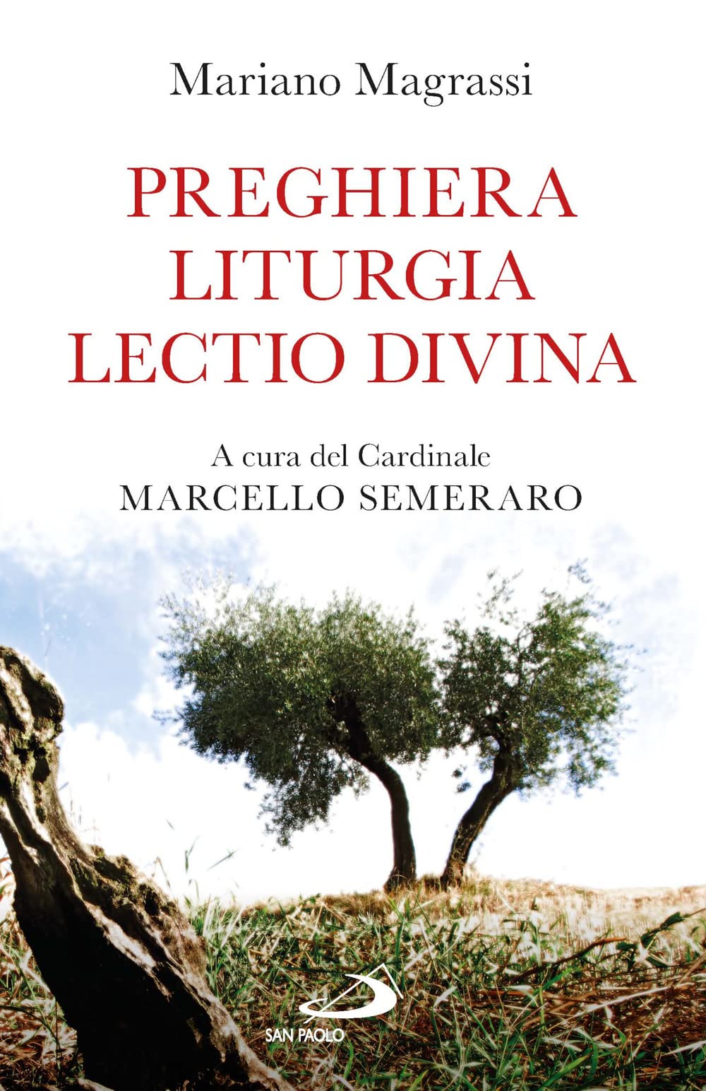 Libri Mariano Magrassi - Preghiera, Liturgia, Lectio Divina NUOVO SIGILLATO, EDIZIONE DEL 25/01/2023 SUBITO DISPONIBILE