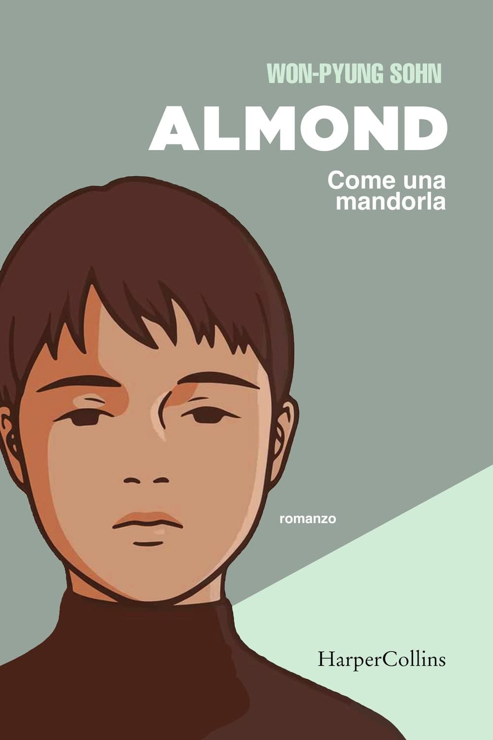 Libri Sohn Won-Pyung - Almond. Come Una Mandorla NUOVO SIGILLATO, EDIZIONE DEL 04/04/2023 SUBITO DISPONIBILE
