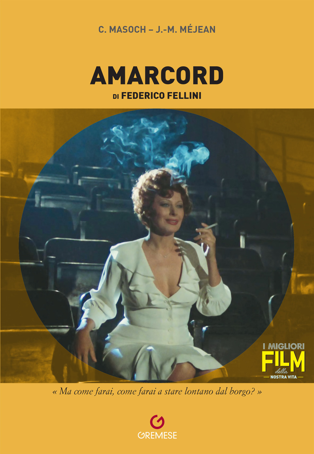 Libri Masoch Caroline / Jean-Max MÃ©jean - Amarcord Di Federico Fellini NUOVO SIGILLATO, EDIZIONE DEL 03/11/2023 SUBITO DISPONIBILE