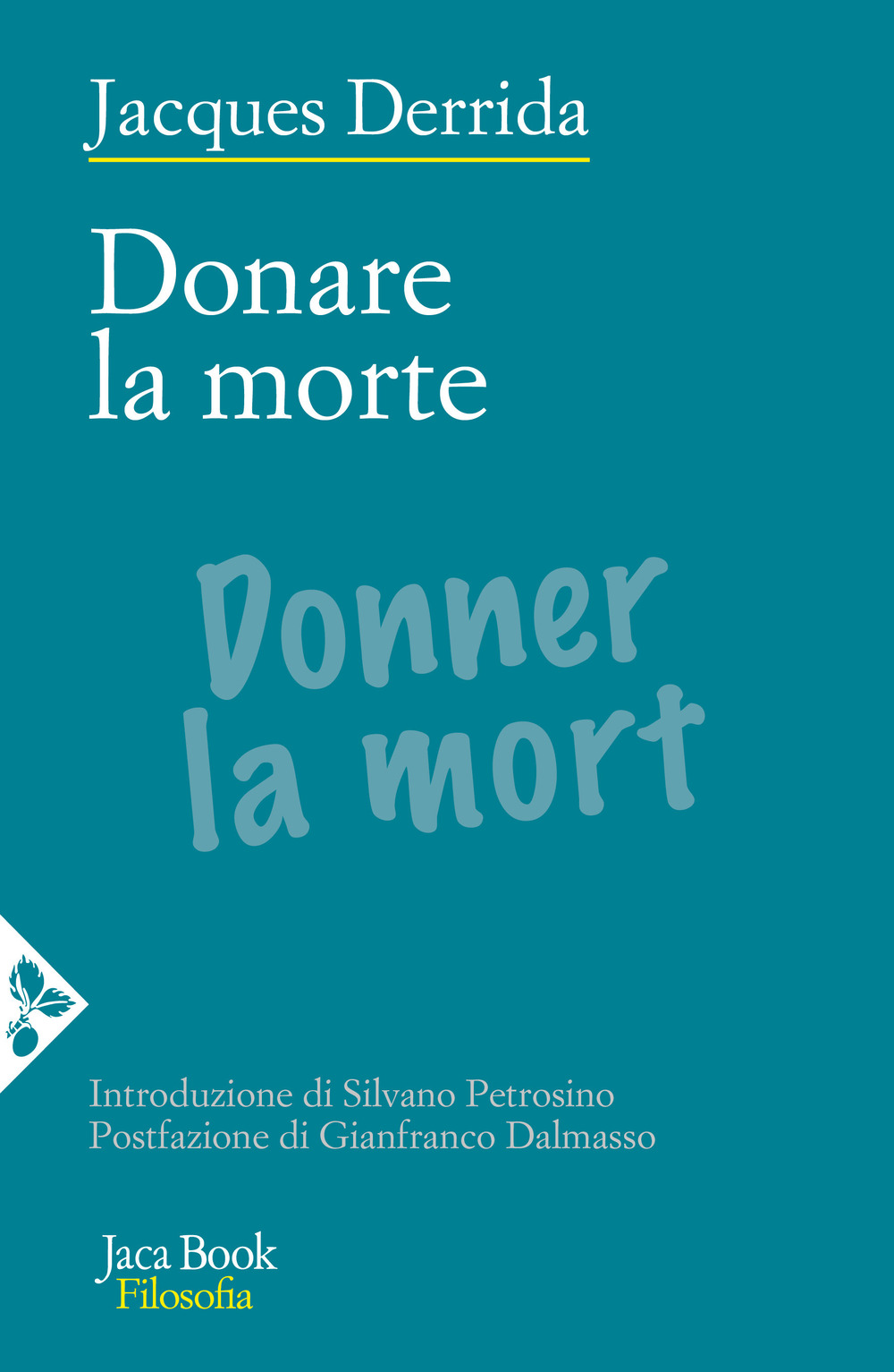 Libri Jacques Derrida - Donare La Morte NUOVO SIGILLATO, EDIZIONE DEL 12/05/2023 SUBITO DISPONIBILE