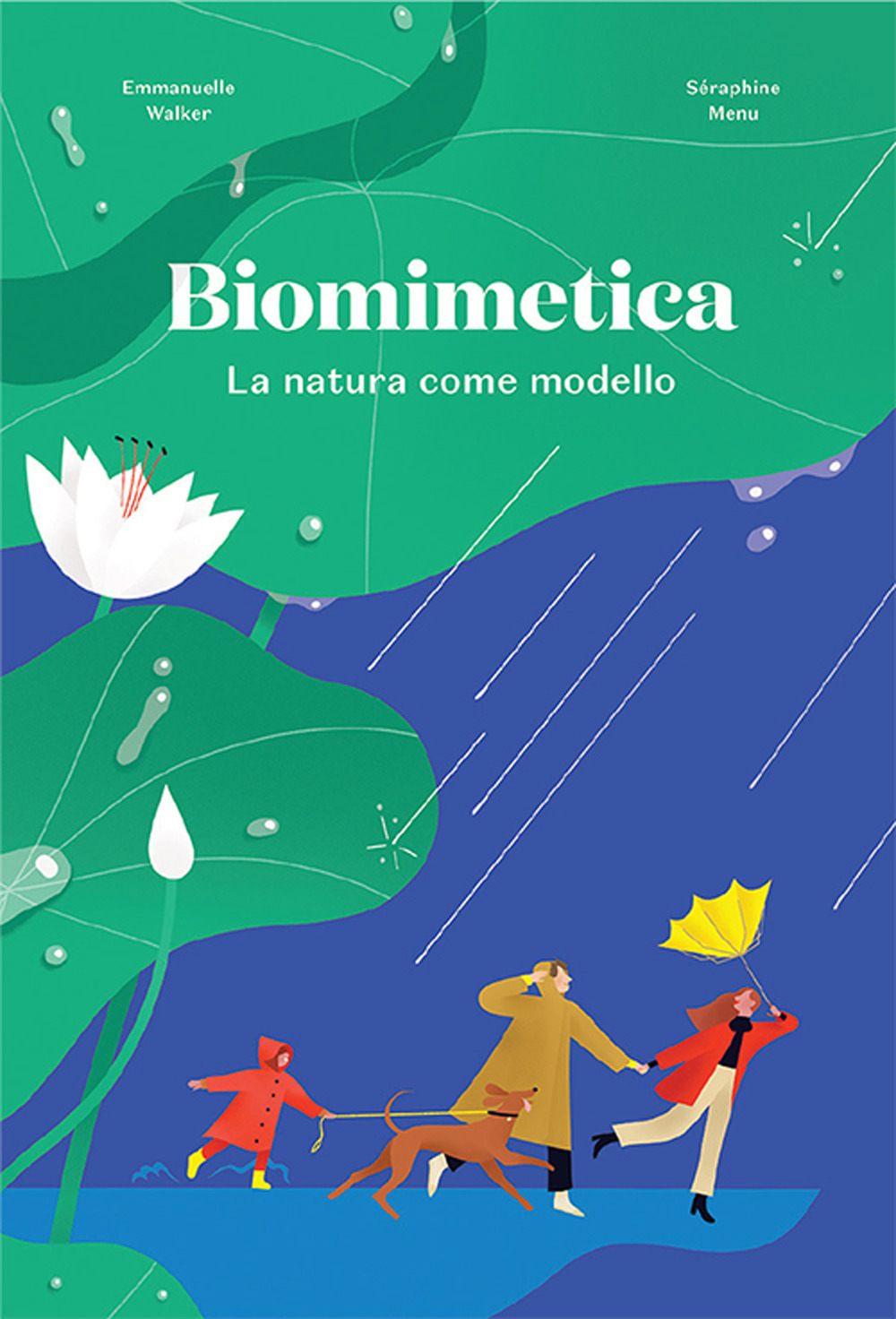 Libri Emmanuelle Walker / Menu Séraphine - Biomimetica. La Natura Come Modello NUOVO SIGILLATO, EDIZIONE DEL 25/01/2023 SUBITO DISPONIBILE