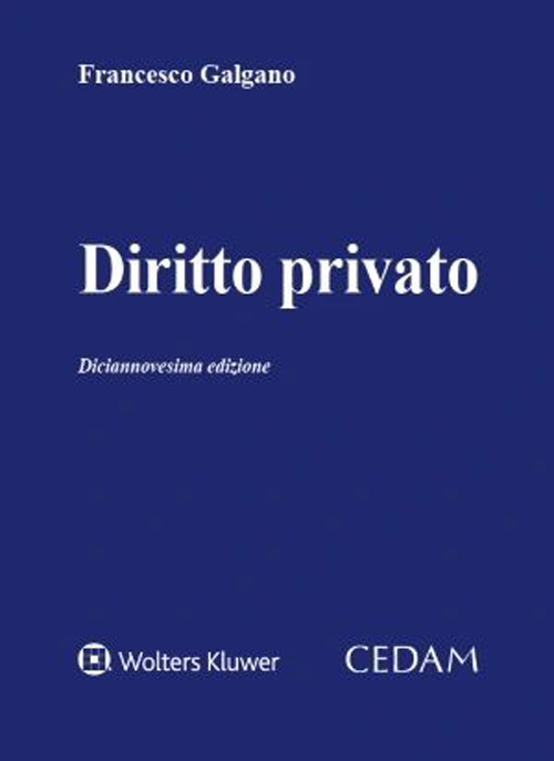 Libri Francesco Galgano - Diritto Privato NUOVO SIGILLATO, EDIZIONE DEL 19/12/2022 SUBITO DISPONIBILE