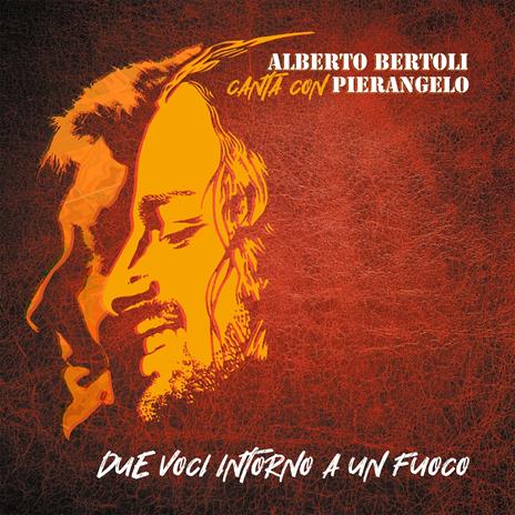 Vinile Alberto Bertoli & Pierangelo Bertoli - Due Voci Intorno A Un Fuoco (2 Lp) NUOVO SIGILLATO, EDIZIONE DEL 16/12/2022 SUBITO DISPONIBILE