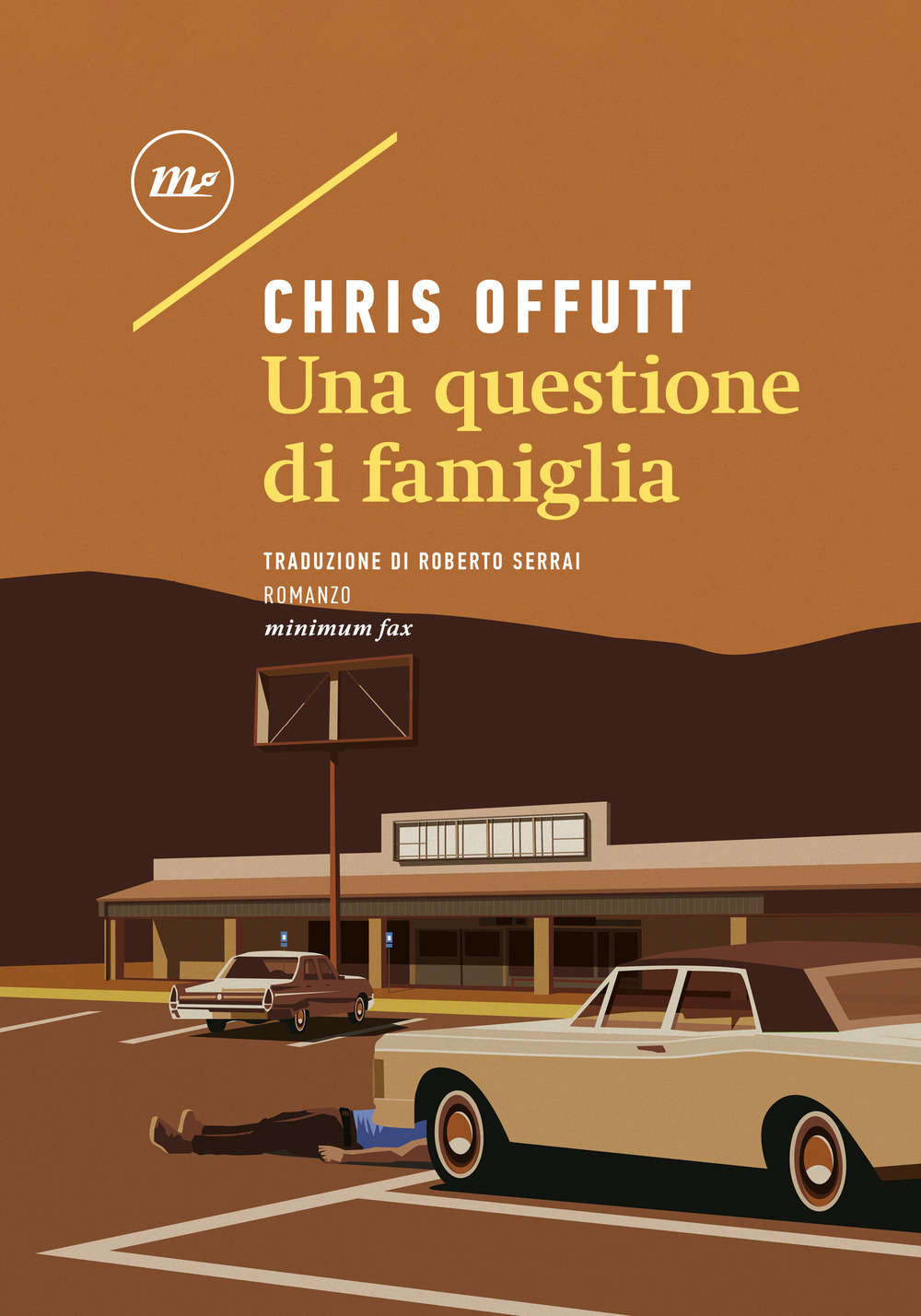 Libri Chris Offutt - Una Questione Di Famiglia NUOVO SIGILLATO, EDIZIONE DEL 30/06/2023 SUBITO DISPONIBILE