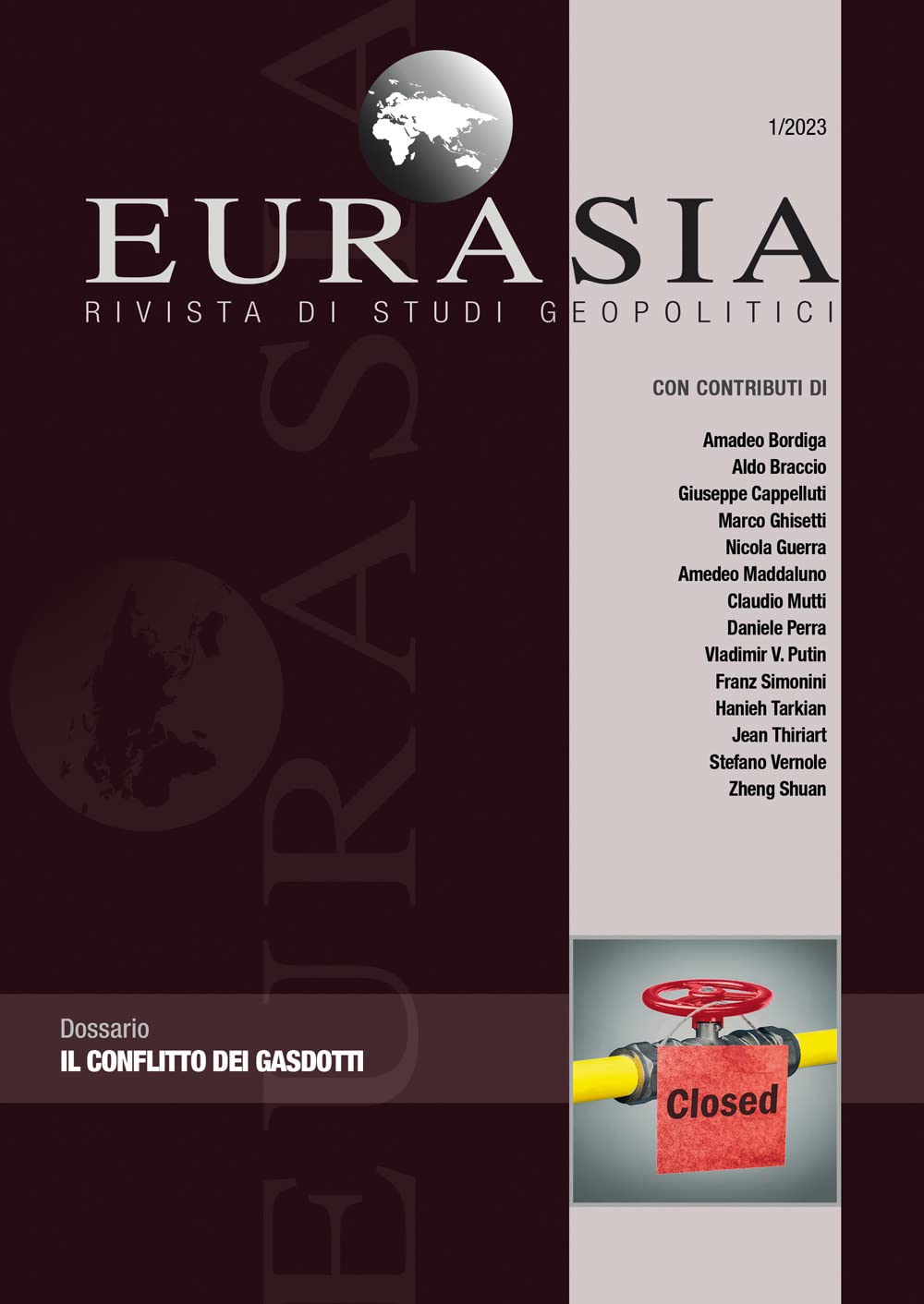 Libri Eurasia. Rivista Di Studi Geopolitici (2023) Vol 01 NUOVO SIGILLATO, EDIZIONE DEL 12/12/2022 SUBITO DISPONIBILE