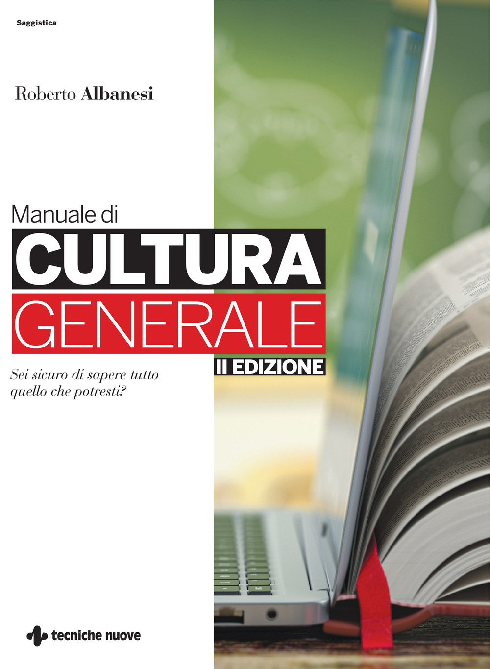 Libri Roberto Albanesi - Manuale Di Cultura Generale. Ediz. Ampliata NUOVO SIGILLATO EDIZIONE DEL SUBITO DISPONIBILE