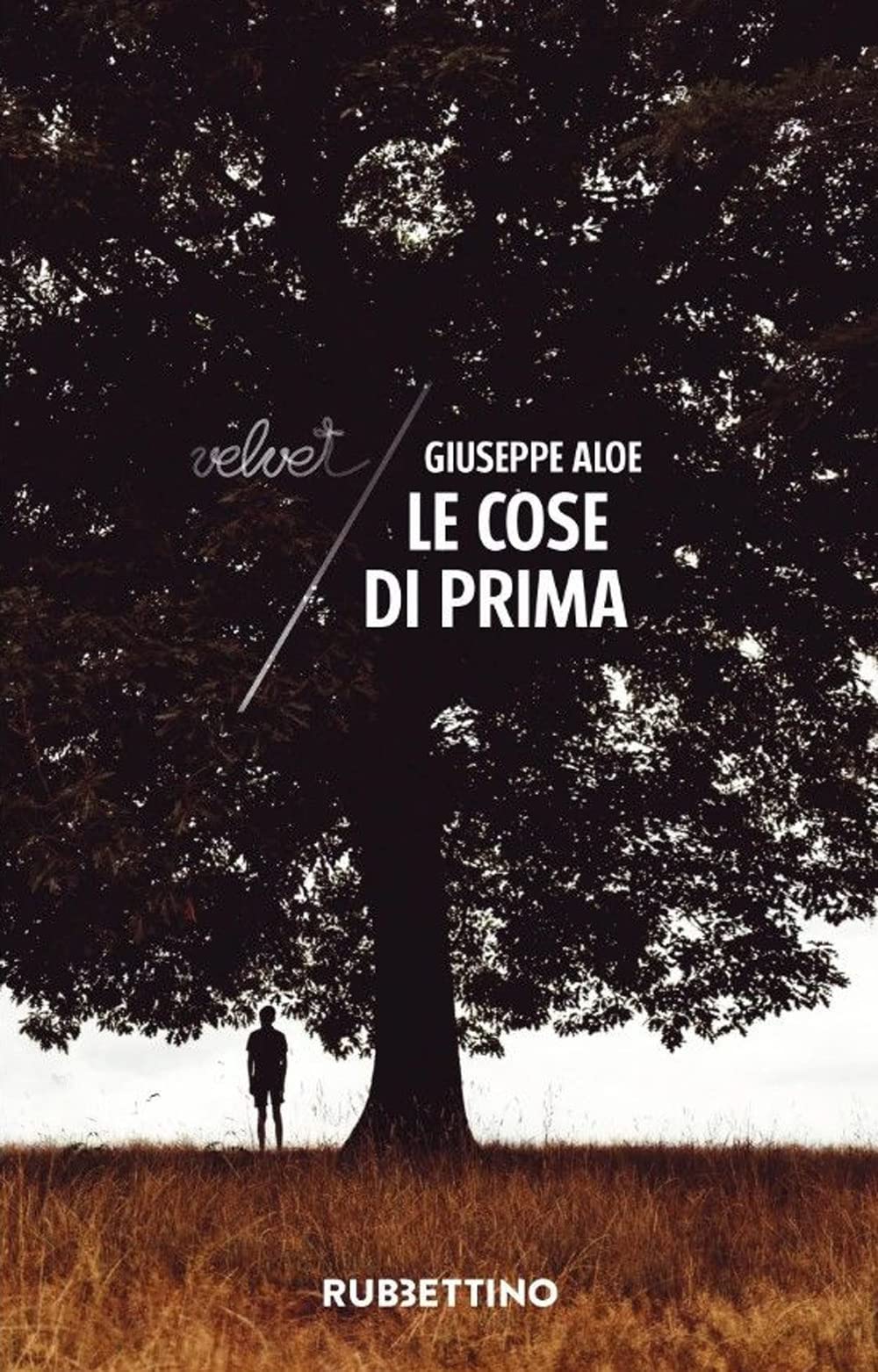 Libri Giuseppe Aloe - Le Cose Di Prima NUOVO SIGILLATO, EDIZIONE DEL 26/05/2023 SUBITO DISPONIBILE