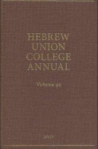 Libri Kalman - Hebrew Union College Annual Vol. 92 (2021) NUOVO SIGILLATO, EDIZIONE DEL 22/12/2022 SUBITO DISPONIBILE