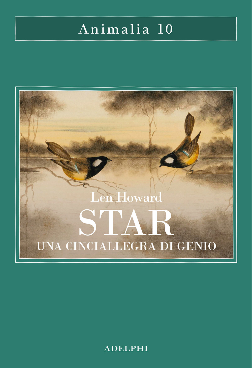 Libri Howard Len - Star. Una Cinciallegra Di Genio NUOVO SIGILLATO, EDIZIONE DEL 27/10/2023 SUBITO DISPONIBILE