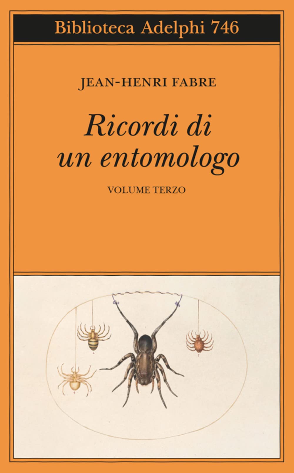 Libri Jean-Henri Fabre - Ricordi Di Un Entomologo Vol 03 NUOVO SIGILLATO, EDIZIONE DEL 28/04/2023 SUBITO DISPONIBILE