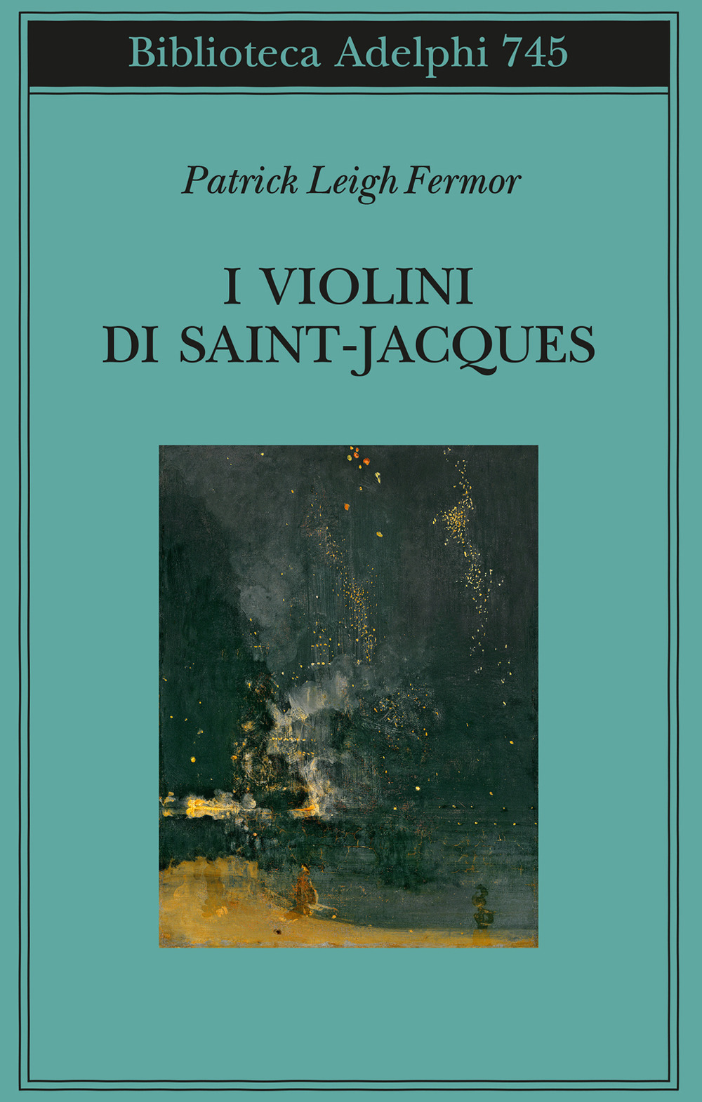 Libri Fermor Patrick Leigh - I Violini Di Saint Jacques. Un Racconto Delle Antille NUOVO SIGILLATO, EDIZIONE DEL 28/03/2023 SUBITO DISPONIBILE